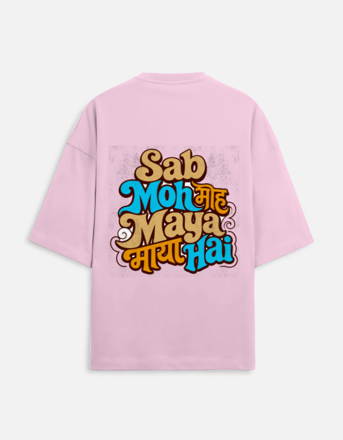 Unisex light baby pink terry oversized t-shirt featuring a colorful retro typography graphic print on the back with the phrase "Sab Moh Maya Hai" in English and Devanagari script.