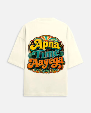 Text: Unisex off-white terry oversized t-shirt featuring a vibrant retro psychedelic typography print on the back with the phrase "Apna Time Aayega" in bold yellow, teal, and orange letters.