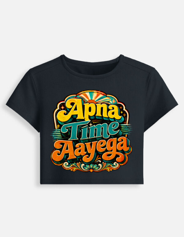 Apna Time Aayega retro women baby tee