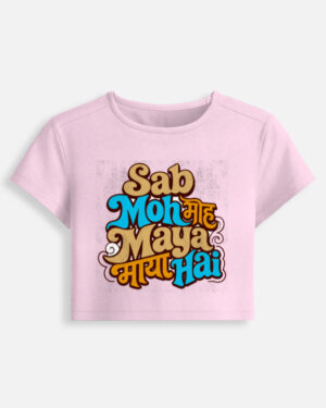 Light baby pink fitted baby tee featuring a colorful retro typography graphic print on the front with the phrase "Sab Moh Maya Hai" in English and Devanagari script.