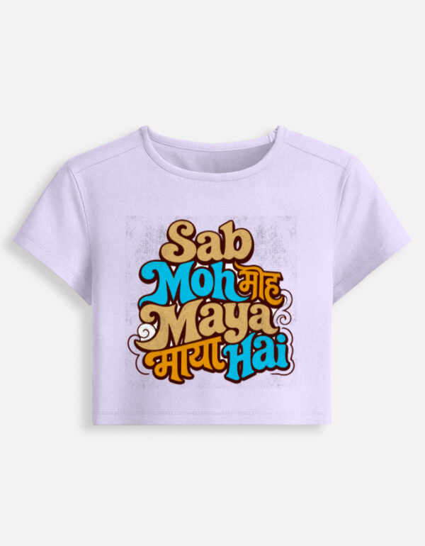 Lavender fitted baby tee featuring a colorful retro typography graphic print on the front with the phrase "Sab Moh Maya Hai" in English and Devanagari script.