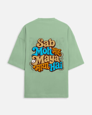 Unisex jade green terry oversized t-shirt featuring a colorful retro typography graphic print on the back with the phrase "Sab Moh Maya Hai" in English and Devanagari script.