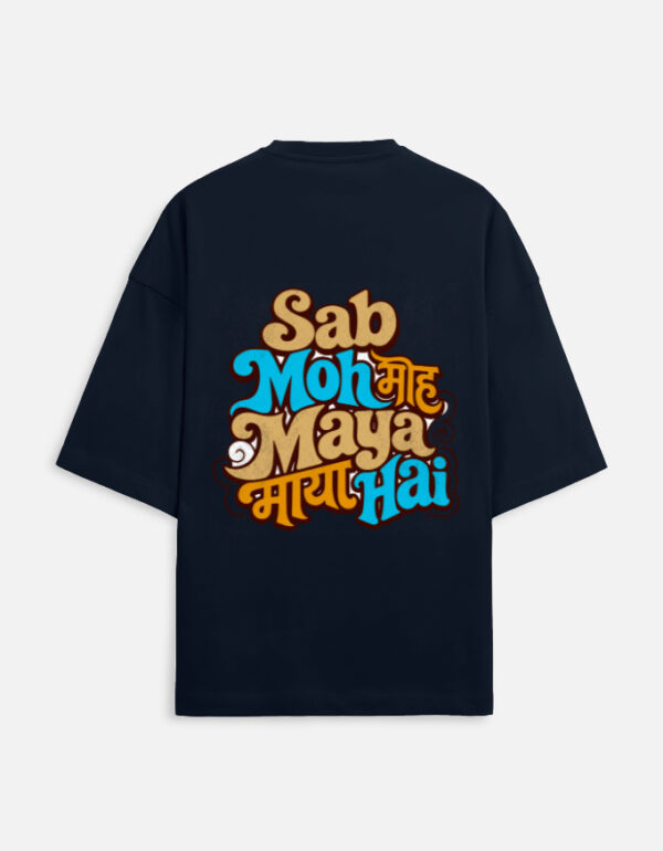Unisex navy blue terry oversized t-shirt featuring a colorful retro typography graphic print on the back with the phrase "Sab Moh Maya Hai" in English and Devanagari script.