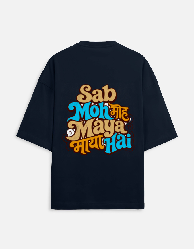 Unisex navy blue terry oversized t-shirt featuring a colorful retro typography graphic print on the back with the phrase "Sab Moh Maya Hai" in English and Devanagari script.