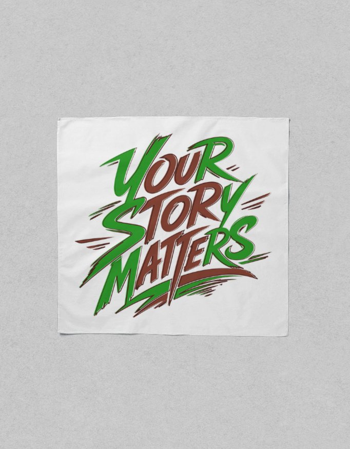 Flat lay view of a square white poly-woven satin scarf featuring dynamic green and brown calligraphy typography reading "YOUR STORY MATTERS".