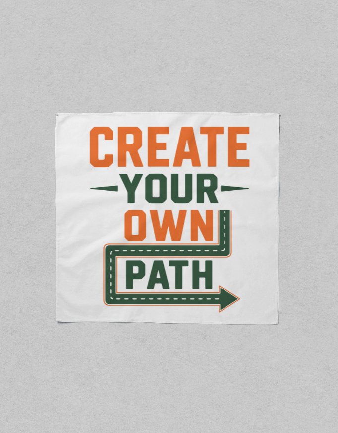Flat lay view of a square white poly-woven satin scarf featuring orange and green typography reading "CREATE YOUR OWN PATH" with a road arrow graphic.